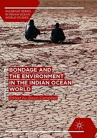 Bondage and the Environment Indian Ocean World