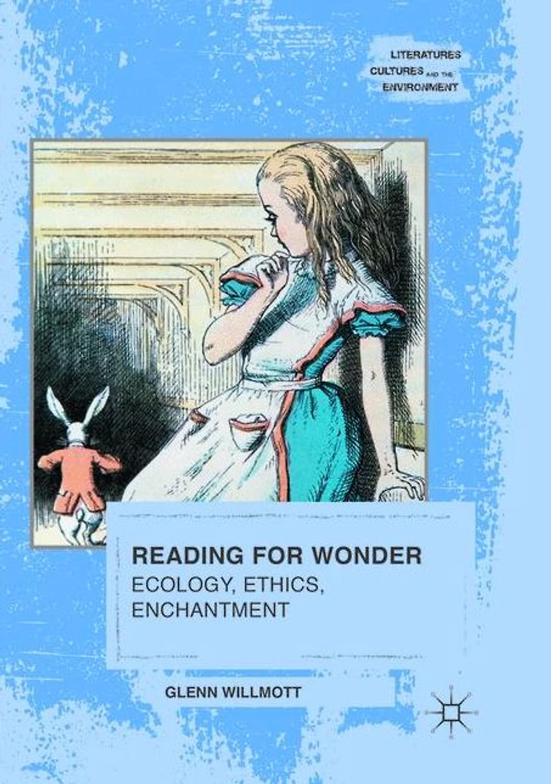 Reading for Wonder: Ecology, Ethics, Enchantment