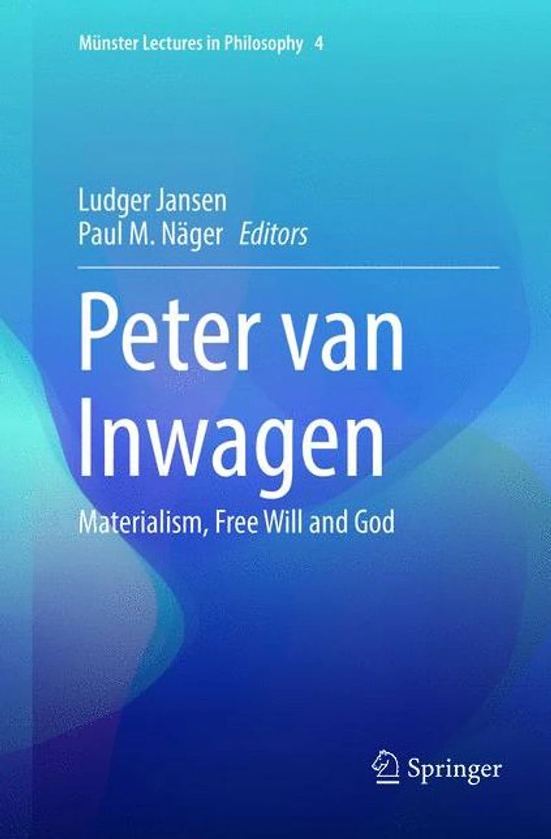 Peter van Inwagen: Materialism, Free Will and God
