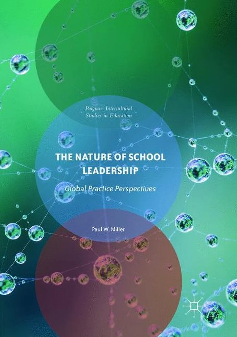 The Nature of School Leadership: Global Practice Perspectives