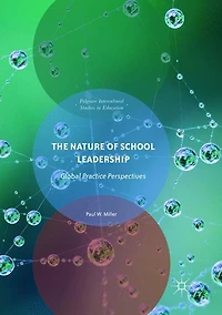 The Nature of School Leadership: Global Practice Perspectives