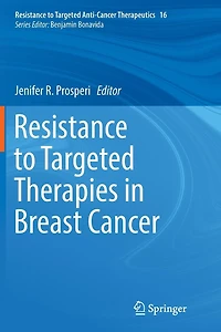 Resistance to Targeted Therapies Breast Cancer