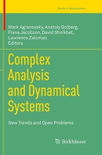 Complex Analysis and Dynamical Systems: New Trends Open Problems