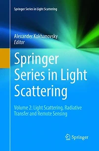 Springer Series Light Scattering: Volume 2: Scattering, Radiative Transfer and Remote Sensing