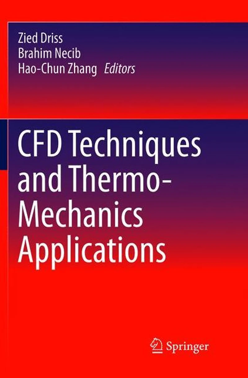 CFD Techniques and Thermo-Mechanics Applications