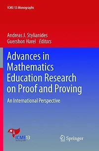 Advances in Mathematics Education Research on Proof and Proving: An International Perspective