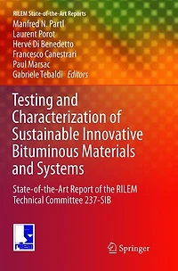 Testing and Characterization of Sustainable Innovative Bituminous Materials Systems: State-of-the-Art Report the RILEM Technical Committee 237-SIB