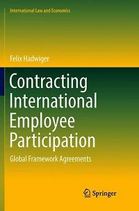 Contracting International Employee Participation: Global Framework Agreements