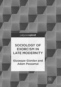 Sociology of Exorcism Late Modernity