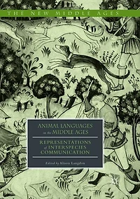 Animal Languages the Middle Ages: Representations of Interspecies Communication
