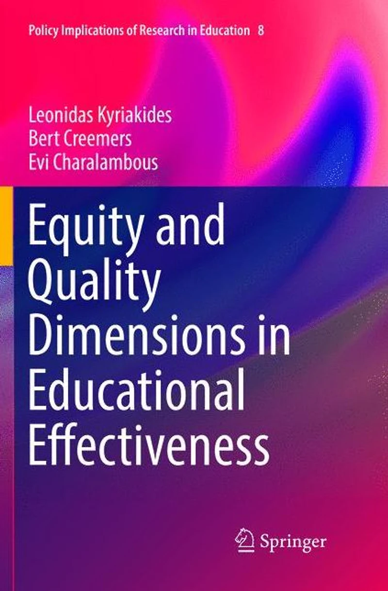 Equity and Quality Dimensions Educational Effectiveness