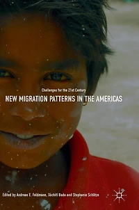 New Migration Patterns the Americas: Challenges for 21st Century