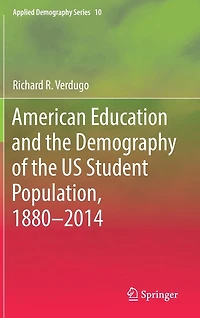 American Education and the Demography of US Student Population, 1880 - 2014