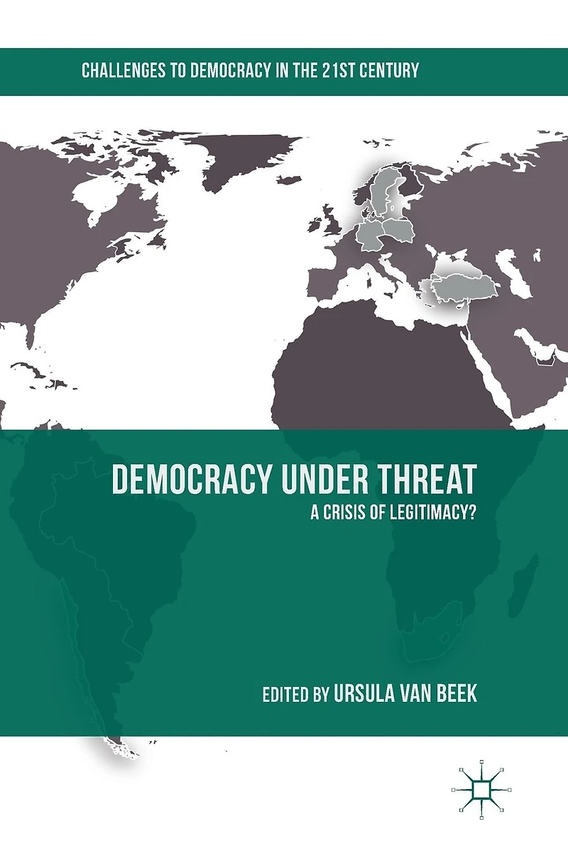 Democracy under Threat: A Crisis of Legitimacy?