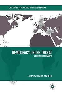 Democracy under Threat: A Crisis of Legitimacy?