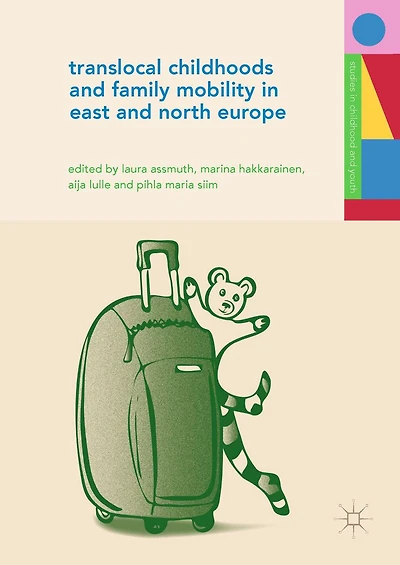 Translocal Childhoods and Family Mobility East North Europe