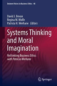 Systems Thinking and Moral Imagination: Rethinking Business Ethics with Patricia Werhane