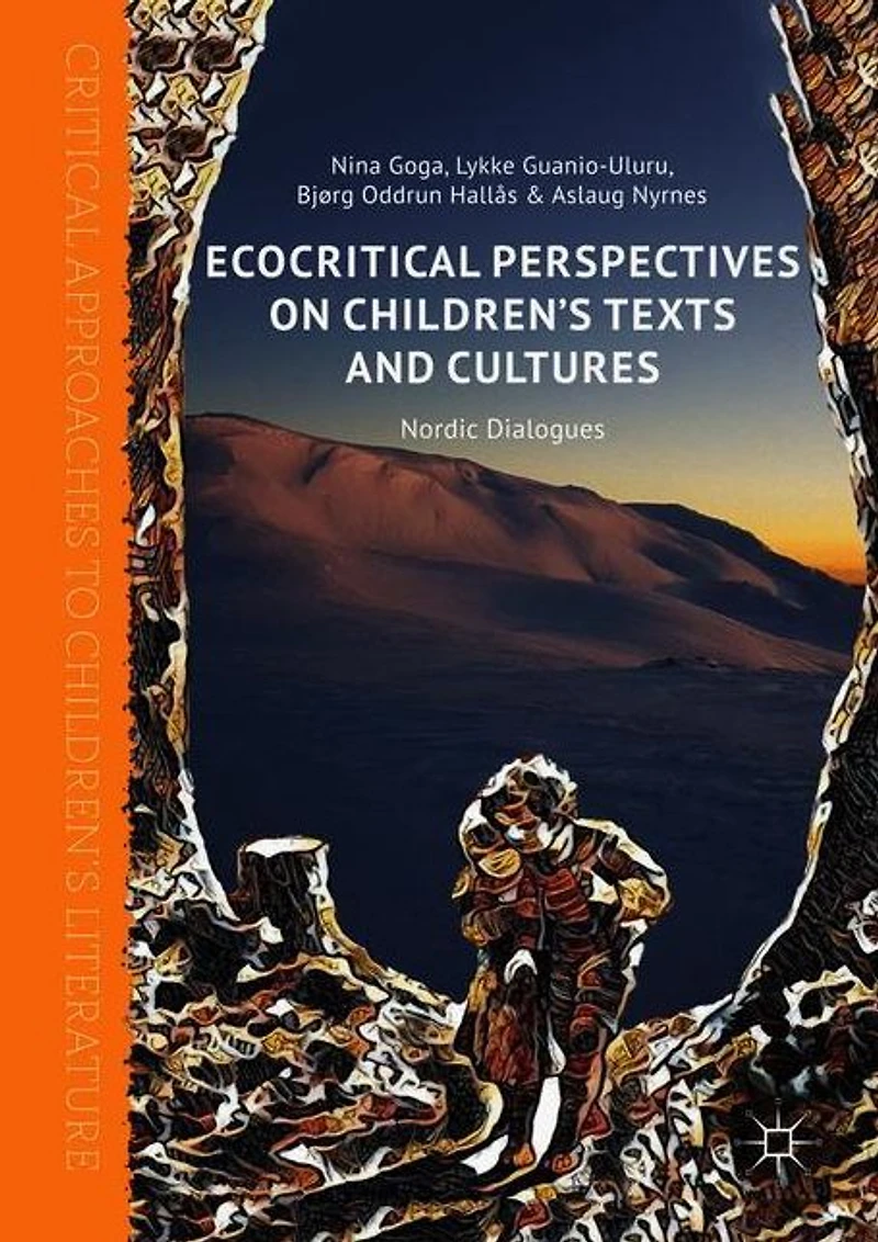 Ecocritical Perspectives on Children's Texts and Cultures: Nordic Dialogues