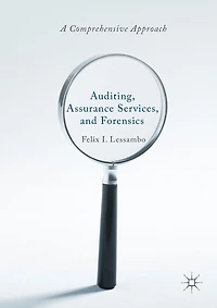 Auditing, Assurance Services, and Forensics: A Comprehensive Approach