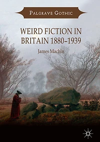Weird Fiction Britain 1880-1939