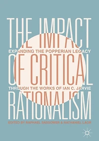 the Impact of Critical Rationalism: Expanding Popperian Legacy through Works Ian C. Jarvie
