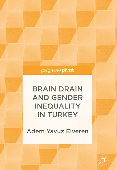 Brain Drain and Gender Inequality Turkey
