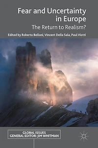 Fear and Uncertainty Europe: The Return to Realism?
