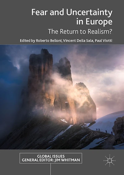 Fear and Uncertainty Europe: The Return to Realism?