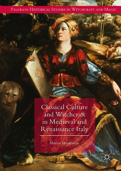 Classical Culture and Witchcraft Medieval Renaissance Italy