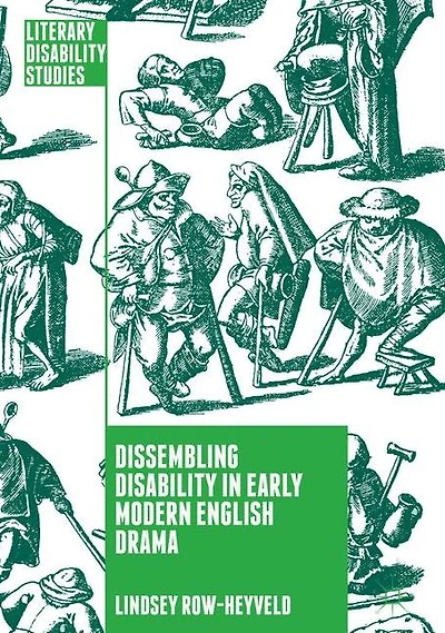 Dissembling Disability Early Modern English Drama