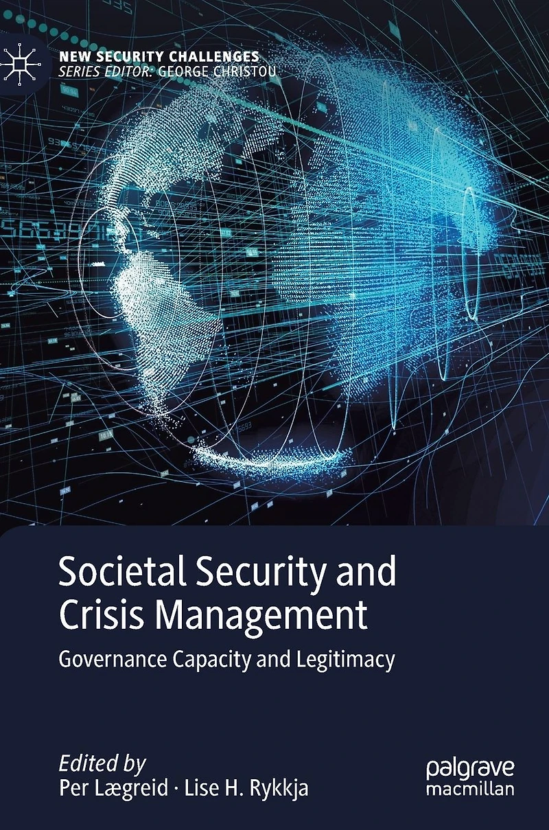 Societal Security and Crisis Management: Governance Capacity Legitimacy