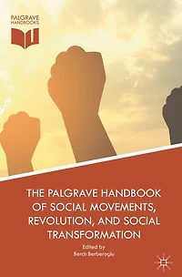 The Palgrave Handbook of Social Movements, Revolution, and Transformation