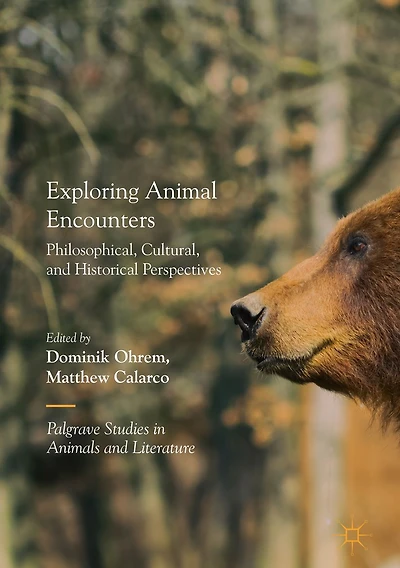 Exploring Animal Encounters: Philosophical, Cultural, and Historical Perspectives