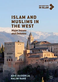 Islam and Muslims the West: Major Issues Debates