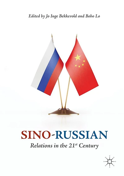 Sino-Russian Relations the 21st Century