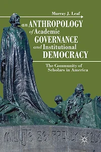 An Anthropology of Academic Governance and Institutional Democracy: The Community Scholars America