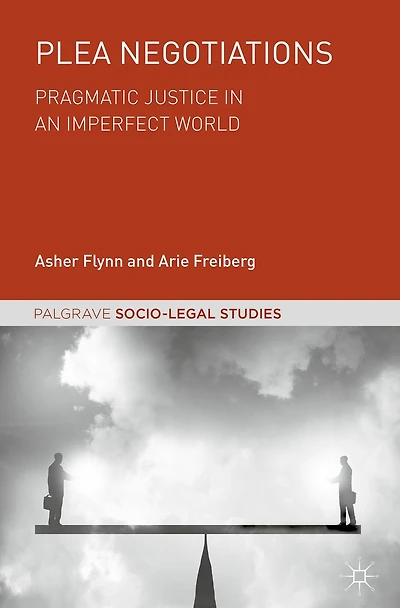 Plea Negotiations: Pragmatic Justice an Imperfect World