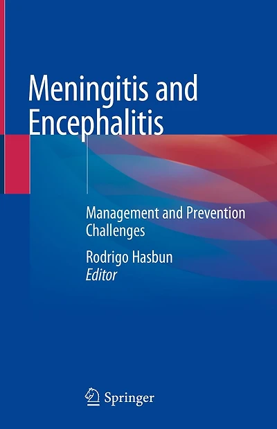 Meningitis and Encephalitis: Management and Prevention Challenges