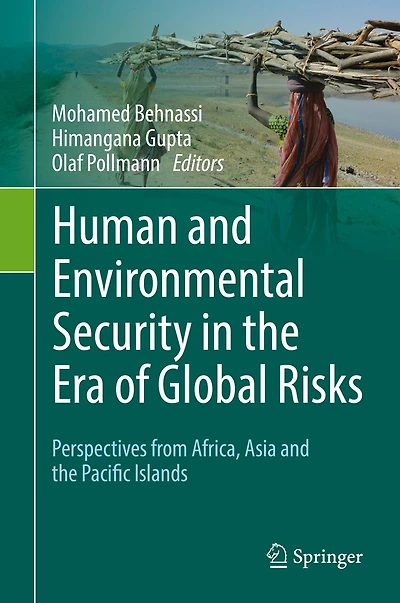 Human and Environmental Security the Era of Global Risks: Perspectives from Africa, Asia Pacific Islands