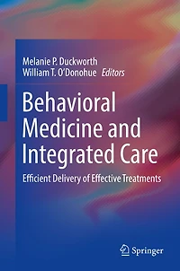 Behavioral Medicine and Integrated Care: Efficient Delivery of Effective Treatments