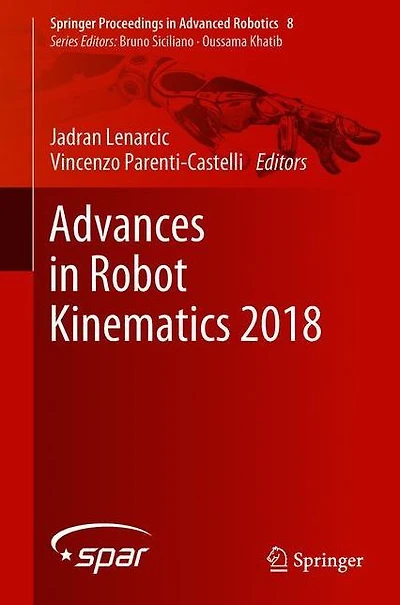 Advances Robot Kinematics 2018