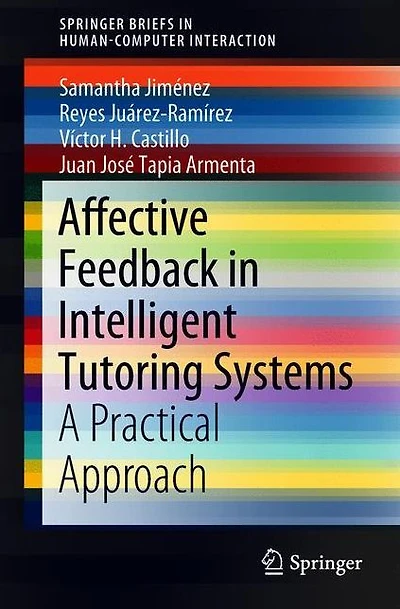 Affective Feedback in Intelligent Tutoring Systems: A Practical Approach