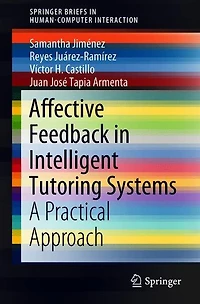Affective Feedback in Intelligent Tutoring Systems: A Practical Approach
