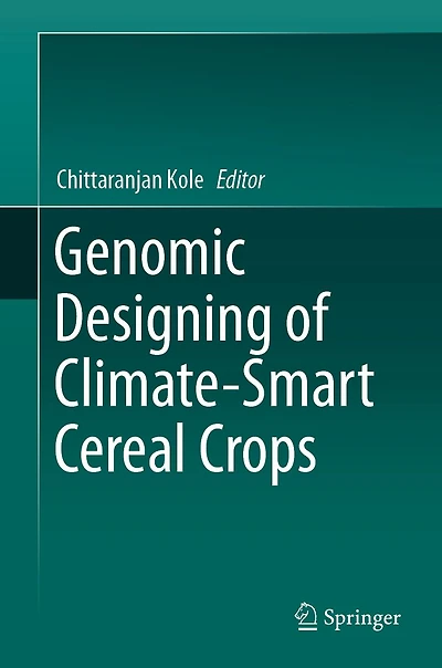 Genomic Designing of Climate-Smart Cereal Crops