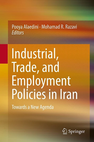 Industrial, Trade, and Employment Policies in Iran: Towards a New Agenda