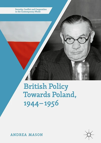 British Policy Towards Poland, 1944-1956