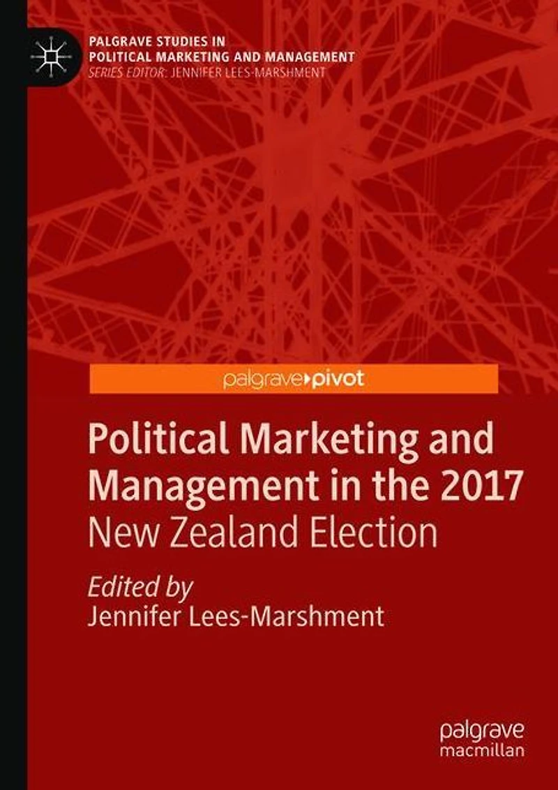 Political Marketing and Management the 2017 New Zealand Election