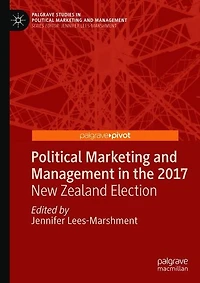 Political Marketing and Management the 2017 New Zealand Election