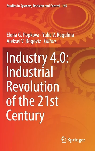 Industry 4.0: Industrial Revolution of the 21st Century