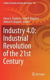 Industry 4.0: Industrial Revolution of the 21st Century